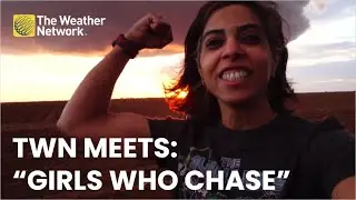 'Girls Who Chase' invites women to join the Canadian storm-chasing community
