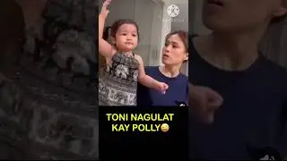 TONI NAGULAT KAY POLLY #cutepolly #tonigonzaga