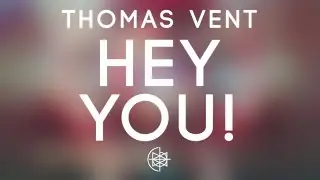 Thomas Vent - Hey You!