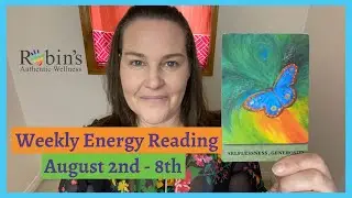 All Signs ~ Weekly Energy Reading for August 2nd - August 8th ~