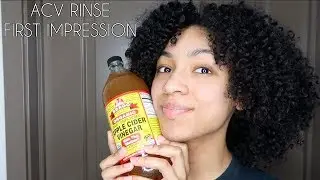 ACV RINSE (Apple Cider Vinegar) ON NATURAL HAIR