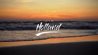 Let's Go Holland | Amsterdam & Umgebung