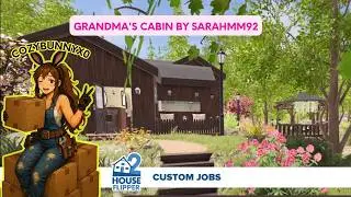 House Flipper 2 | Grandma's Cabin | Custom Job