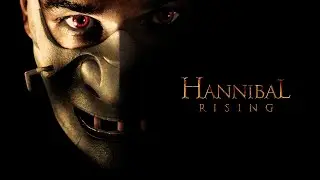 Is Hannibal Rising (2007) an Underrated Prequel or a Flat Final Chapter?