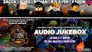 THE-ENTITIES!🔥- Reloaded Album🎼· RPlaysR · Rohan · Aaron · Bobo · Zackk · Aluqual |‪‪ @RPlaysR