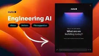 Mate is an engineering AI. Supports IDEs, vision, actions.