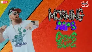 Morning Rips EP 16 With Crime Slug