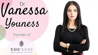 Dr  Vanessa Youness   fondator YOUness WELLness Clinic & Retreats