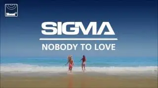 Sigma -- Nobody To Love (TS7 Remix)