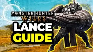 NEW Moves Changes How you Play Lance - Learn it FAST! | Monster Hunter Wilds