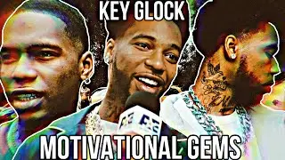 Key Glock Motivational Gems