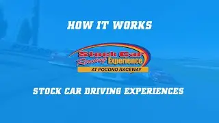 How It Works - Stock Car Driving Experiences At Pocono Raceway