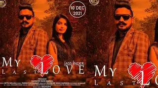 MY LAST LOVE | JASS INDER | MANINDER SINGH MARWAHA | PARSHOTAM BANGAR| KING ENTERTAINMENT TV
