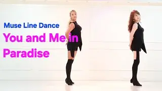 💞You and Me in Paradise line dance| Intermediate| 뮤즈라인댄스