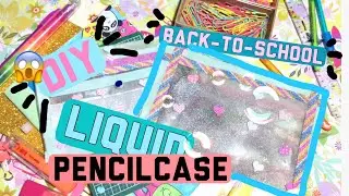 DIY LIQUID PENCILCASE FOR BACK TO SCHOOL 😱😱#SISQUAD