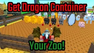 How to Get Dragon Container in Your Zoo! Roblox