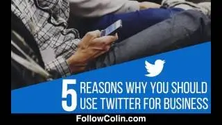 5  Reasons Why You should Use Twitter for business
