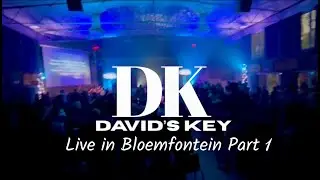 David's Key - Live in Bloemfontein PART 1