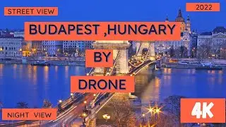 Budapest, Hungary 2022 by Drone [4K] -Budapest City Tour 2022