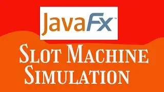 14.11 Slot Machine Simulation JavaFX | Starting Out With Java