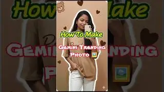 🤔कैसे बनाएं💫 #gemini Trending Photo ❣️ #photoediting #ai  #viralupdate #shorts #trendingtoday