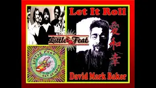 Let It Roll by Little Feat-(drum cover with David Mark Baker)-GoPro HERO 8-2023