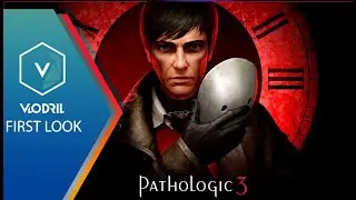Pathologic 3 &ndash; First Look Gameplay (4K) | Strange, Slow, and Fascinating