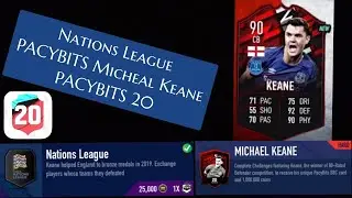PACYBITS 20 - Nations League // PACYBITS Micheal Keane SBC Set
