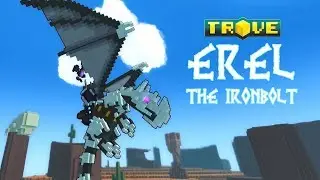 Trove tutorial, how to get the erel the iron bolt dragon.