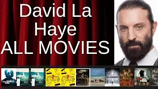 ALL David La Haye Movies Ranked by Score (Critics + Fans)