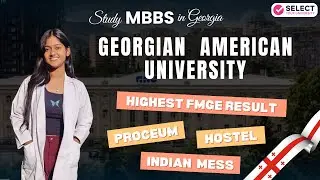 🎓Georgian American University | MBBS in Georgia 2025 | Highest FMGE Result | Proceum, Hostel & More