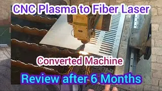 CNC Plasma to Fiber Laser Cutting Machine Working