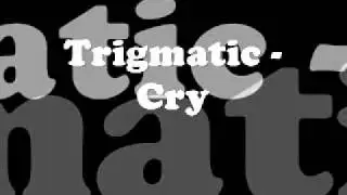 Hold Yuh Riddim   Trigmatic   Cry