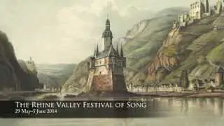 The Rhine Valley Festival of Song (29 May-5 June 2014)