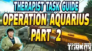Operation Aquarius Part 2 - Therapist Task Guide - Escape From Tarkov
