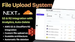 Build a Scalable File Upload System in Next.js: S3/R2 with Storage Analytics & Auto-Cleanup