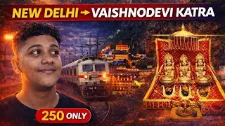 Delhi To Vaishno Devi By Train 2026 | Delhi To Shri Mata Vaishno devi Katra Train | Delhi To Katra