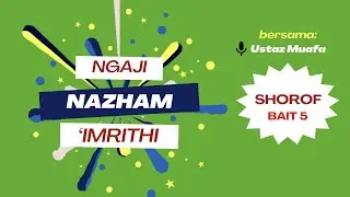 NGAJI NAZHAM IMRITHI BAIT 5 (MUHAMMADIN WAL ALI) SHOROF | Ustaz Muafa