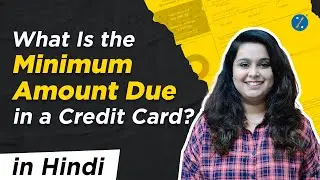 What is Minimum Amount Due? | Its Advantages and Disadvantages | Credit Card Minimum Due in 2024