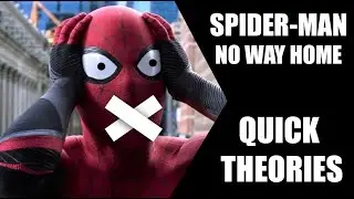 SPIDER-MAN: No Way Home THEORIES | J1UP