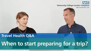 When to get vaccinations & prepare for your trip | Travel Health Q&A
