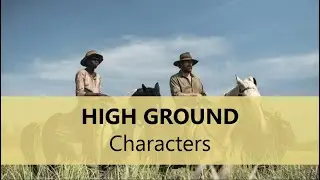 High Ground: Characters (VCE English)