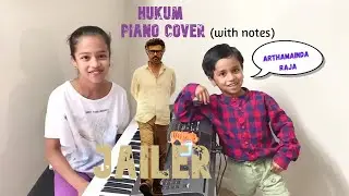 Jailer Hukum Piano Cover with notes | Aniruh Ravichander | Rajnikanth | Riya Rhythms