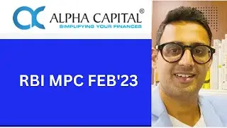 RBI MPC FEB'23 by Manjit Singh, Associate Partner, Alpha Capital