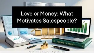 Love or Money: What Motivates Salespeople?