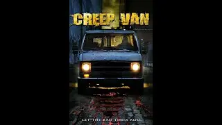 Creep Van (R-2012) Review
