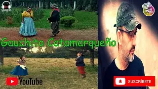 FOLKLORE TRADICIONAL GAUCHITO CATAMARQUEÑO (Danza)