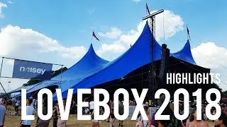 Lovebox 2018 Highlights
