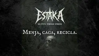 ESTAKA &ndash; Menja, Caga, Recicla | Thrash Metal en Catal&agrave; | Crit del Camp i la Pagesia