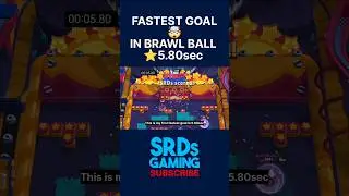 5.80sec Fastest & longest goal in brawl ball | Brawlstar | SRDs gaming #brawlball #brawlstar #brawl